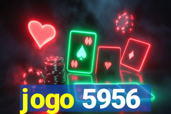 jogo 5956